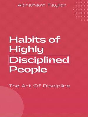 cover image of Habits of Highly Disciplined People
